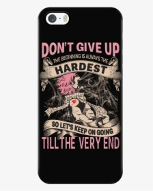 Don T Give Up Natsu Dragneel - Natsu Dragneel Fairy Tail Phone Cases, HD Png Download, Transparent PNG