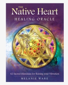 Native Heart Healing Oracle Cards, HD Png Download, Transparent PNG