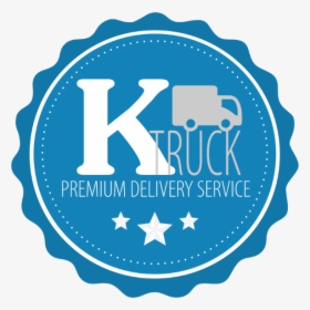K Truck Premium Delivery Service - Blue 100 Satisfaction Guarantee, HD Png Download, Transparent PNG