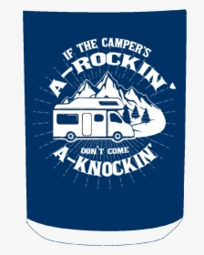 If The Camper S A-rockin - Poster, HD Png Download, Transparent PNG