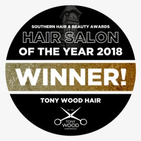 Tony Wood Hair Southern Hair And Beauty Awards Salon - Label, HD Png Download, Transparent PNG