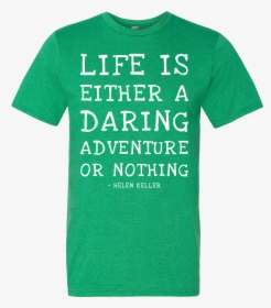 Life Is Either A Daring Adventure, Or Nothing Helen, HD Png Download, Transparent PNG