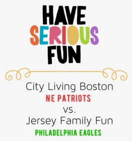 We Re Ready To Show Jersey Family Fun That We Have - Graphic Design, HD Png Download, Transparent PNG