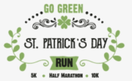 Go Green St - St Patricks Day 5k Logo, HD Png Download, Transparent PNG