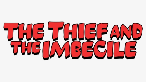 El Ladrón Y El Imbécil, HD Png Download, Transparent PNG