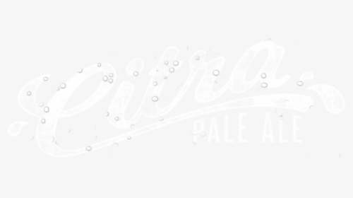 Citra Pale Ale - Calligraphy, HD Png Download, Transparent PNG