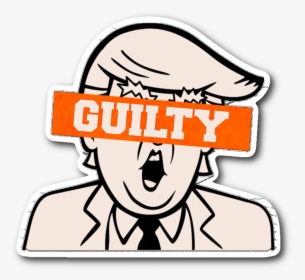 Trump Is Guilty Sticker Clipart , Png Download - Easy Donald Trump Cartoon Drawing, Transparent Png, Transparent PNG