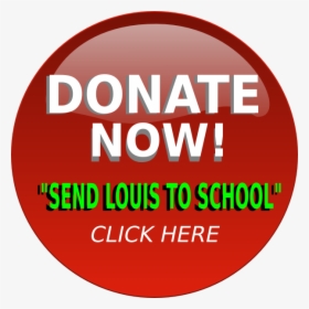 Send Louis To School Button Svg Clip Arts - Donate Button, HD Png Download, Transparent PNG