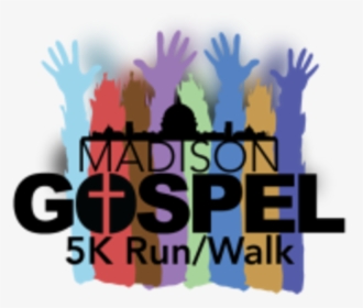 Madison Gospel 5k - Graphic Design, HD Png Download, Transparent PNG