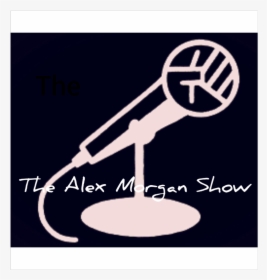 The Alex Morgan Show Episode - Sign, HD Png Download, Transparent PNG