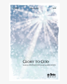 Glory To God - Poster, HD Png Download, Transparent PNG
