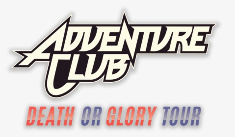 Tour Logo - Adventure Club Death Or Glory, HD Png Download, Transparent PNG