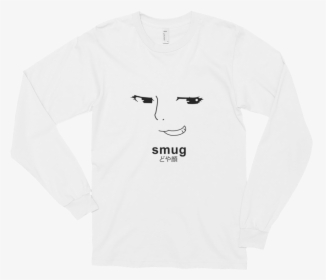Smug Unisex Long Sleeve - Sweatshirt, HD Png Download, Transparent PNG