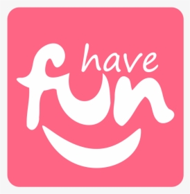 Icon-have Fun - Have Fun, HD Png Download, Transparent PNG