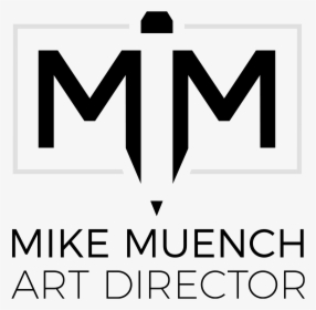 Mike Muench - Sign, HD Png Download, Transparent PNG