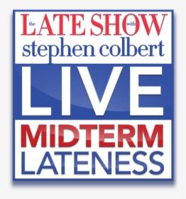 Late Show With Stephen Colbert, HD Png Download, Transparent PNG
