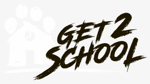 Get 2 School - Calligraphy, HD Png Download, Transparent PNG