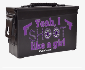 I Shoot Like A Girl Ammo Can-purple, HD Png Download, Transparent PNG