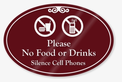 Transparent No Food Png - No Food Or Drink Or Cell Phones Allowed, Png Download, Transparent PNG
