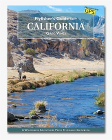 Flyfisher S Guide To California - Mountain River, HD Png Download, Transparent PNG