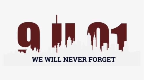 Never Forget Png Pic - 9 11 Never Forget Graphic, Transparent Png, Transparent PNG