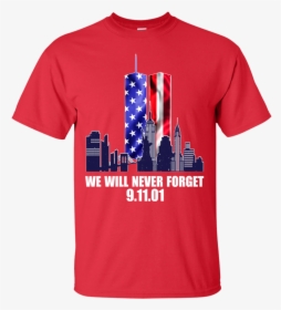 Never Forget 9 11 T Shirt, HD Png Download, Transparent PNG