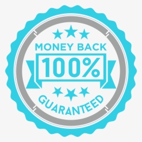 100% Money Back Guarantee - Money Back Guarantee Seal, HD Png Download, Transparent PNG