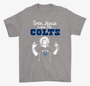Even Jesus Loves The Colts - Cleveland Browns, HD Png Download, Transparent PNG
