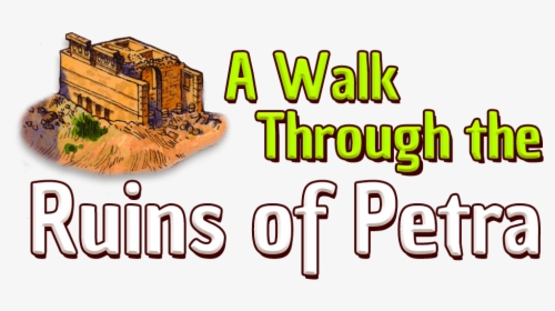 A Walk Through The Ruins Of Petra - Poster, HD Png Download, Transparent PNG