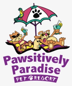 Pawsitively Paradise Pet Resort, HD Png Download, Transparent PNG