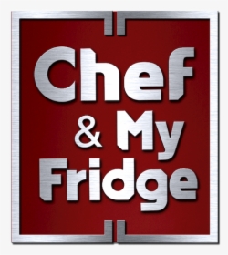 Chef & My Fridge - Parallel, HD Png Download, Transparent PNG
