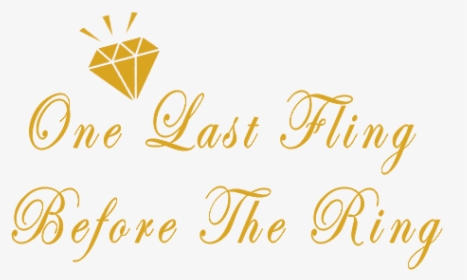 Last Fling Before The Ring Png - Calligraphy, Transparent Png, Transparent PNG