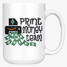 Print Money Team Coffee Mug - Beer Stein, HD Png Download, Transparent PNG