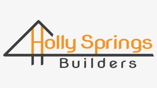 Holly Springs Builders - Sign, HD Png Download, Transparent PNG
