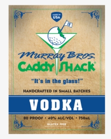 Murray Bros Caddyshack Vodka - Caddyshack Vodka, HD Png Download, Transparent PNG