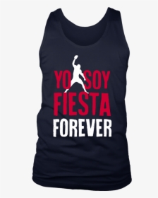 Yo Soy Fiesta Forever Shirt Rob Gronkowski - Active Tank, HD Png Download, Transparent PNG