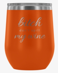 Don T Spill My - Tumbler, HD Png Download, Transparent PNG