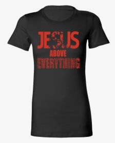 Slim Fit Black Jesus Above Everything Tee - Active Shirt, HD Png Download, Transparent PNG