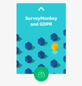 Surveymonkey And Gdpr Whitepaper, Download Now - Graphic Design, HD Png Download, Transparent PNG