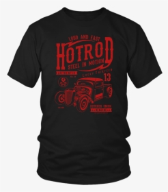 Steel In Motion Hot Rod T Shirt   Class Lazyload 	  - Larry Bernandez T Shirt, HD Png Download, Transparent PNG