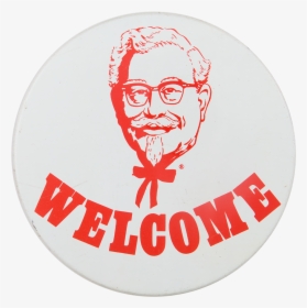 Kentucky Fried Chicken Welcome Advertising Button Museum - Kentucky Fried Chicken Button, HD Png Download, Transparent PNG