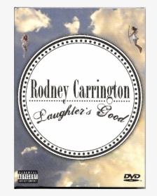 Rodney Carrington Dvd Laughter S Good   Title Rodney - Rodney Carrington Laughter's Good, HD Png Download, Transparent PNG
