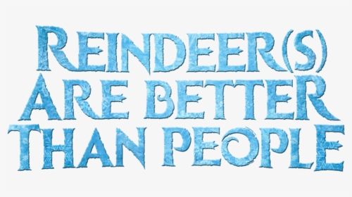 Olaf And Sven Images Reindeer Are Better Than People - Pattern, HD Png Download, Transparent PNG