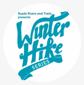 Winter Hike Series - Graphic Design, HD Png Download, Transparent PNG