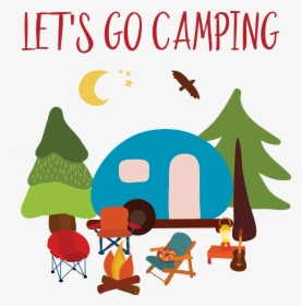 We Have Everything You And Your Family Will Need To - Go Camping Illustration, HD Png Download, Transparent PNG