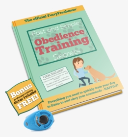 Fast & Simple Obedience Training Secrets - Book, HD Png Download, Transparent PNG