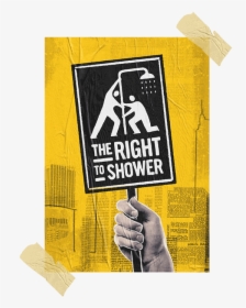 The Right To Shower Poster - Right To Shower Unilever, HD Png Download, Transparent PNG