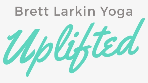 Brett Larkin Yoga - Brett Larkin Uplifted, HD Png Download, Transparent PNG