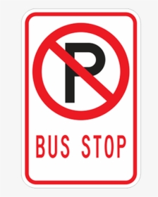 No Parking Symbol Bus Stop - Safety Signs In Streets, HD Png Download, Transparent PNG