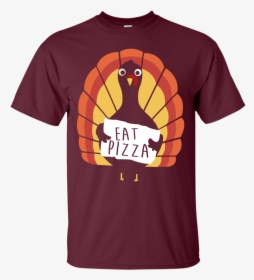 Eat Pizza Thanksgiving Funny Turkey Pizza T Shirt - Funny Thanksgiving Sweaters, HD Png Download, Transparent PNG
